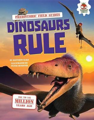 Dinosaurs Rule by Matthew Rake