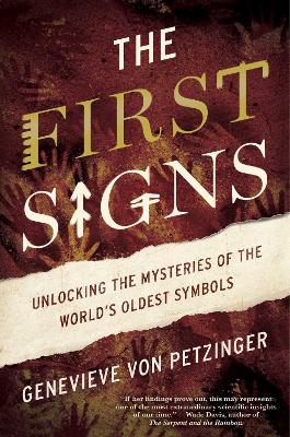 The First Signs by Genevieve von Petzinger