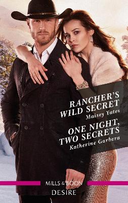 Rancher's Wild Secret/One Night, Two Secrets book