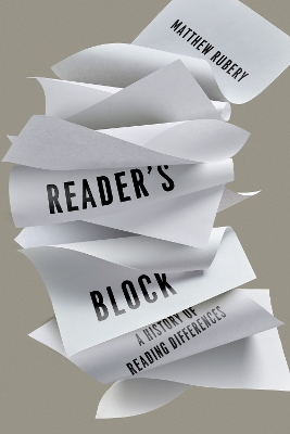 Reader's Block: A History of Reading Differences book