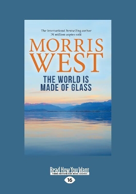 The World Is Made of Glass by Morris West