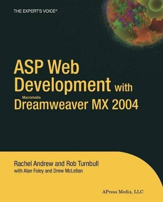 ASP Web Development with Macromedia Dreamweaver MX 2004 by Rachel Andrew