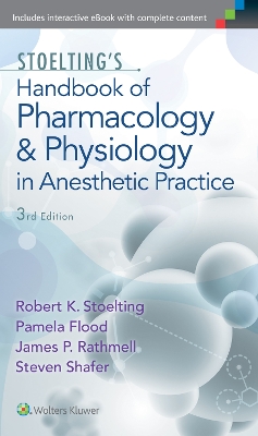 Stoelting's Handbook of Pharmacology and Physiology in Anesthetic Practice book