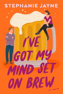 I've Got My Mind Set on Brew: A Novel book