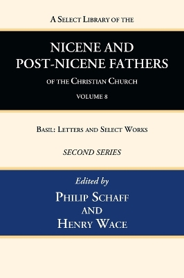 A Select Library of the Nicene and Post-Nicene Fathers of the Christian Church, Second Series, Volume 8 book