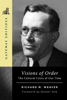 Visions of Order: The Cultural Crisis of Our Time book