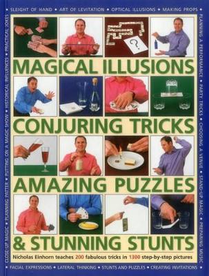 Magical Illusions, Conjuring Tricks, Amazing Puzzles & Stunning Stunts book