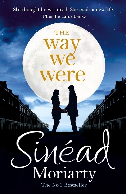 The The Way We Were by Sinéad Moriarty
