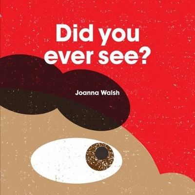 Did You Ever See ? book