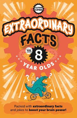 Extraordinary Facts For Eight Year Olds book