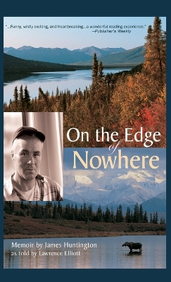 On the Edge of Nowhere by James Huntington