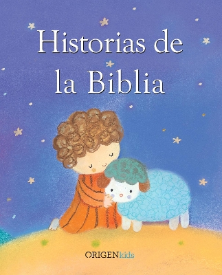 Historias de la Biblia / My Bible Story Book by Sophie Piper