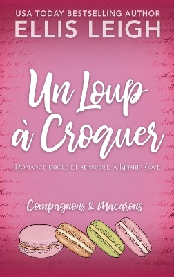 Un Loup à Croquer: Romance drôle et sensuelle à Kinship Cove book