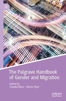 The Palgrave Handbook of Gender and Migration book
