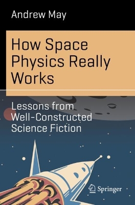 How Space Physics Really Works: Lessons from Well-Constructed Science Fiction book