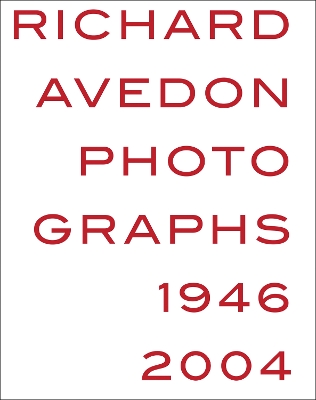 Richard Avedon: Photographs 1946-2004 book