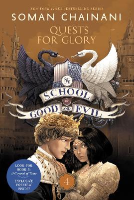 The The School for Good and Evil #4: Quests for Glory: Now a Netflix Originals Movie by Soman Chainani