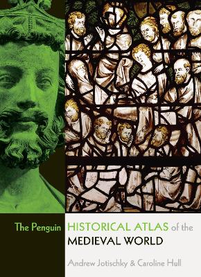 Penguin Historical Atlas of the Medieval World book