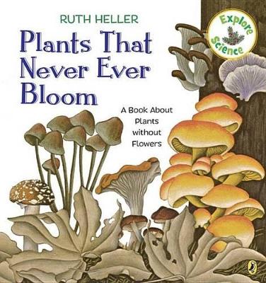 Plants That Never Ever Bloom book