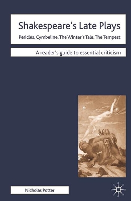 Shakespeare's Late Plays by J. Turner
