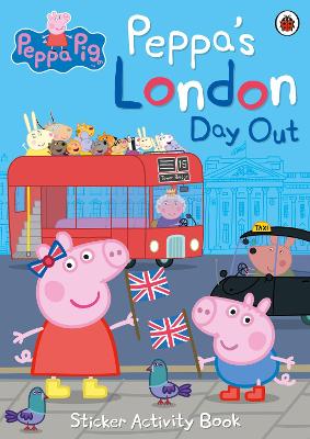 Peppa's London Day Out Sticker Activity Book book