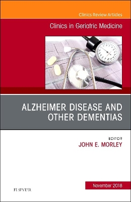 Alzheimer Disease and Other Dementias, An Issue of Clinics in Geriatric Medicine: Volume 34-4 book