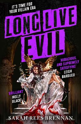 Long Live Evil: A story for anyone who's ever fallen for the villain... (Time of Iron, Book 1) book