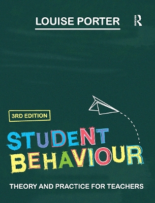 Student Behaviour: Theory and practice for teachers book