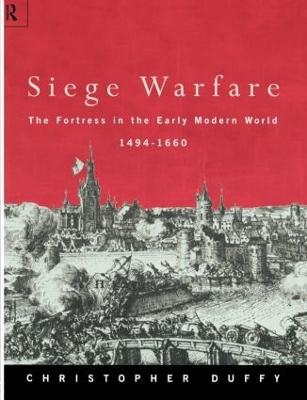 Siege Warfare by Christopher Duffy