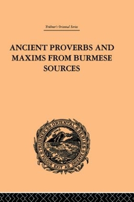 Ancient Proverbs and Maxims from Burmese Sources by James Gray
