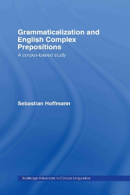 Grammaticalization and English Complex Prepositions book