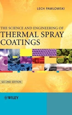 Science and Engineering of Thermal Spray Coatings book