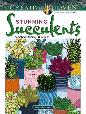 Creative Haven Stunning Succulents Coloring Book book