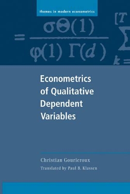 Econometrics of Qualitative Dependent Variables by Christian Gourieroux