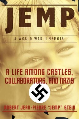 Jemp: A Life Among Castles, Collaborators, and Nazis book