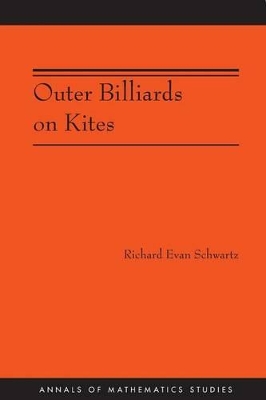 Outer Billiards on Kites (AM-171) by Richard Evan Schwartz