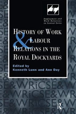 History of Work and Labour Relations in the Royal Dockyards book