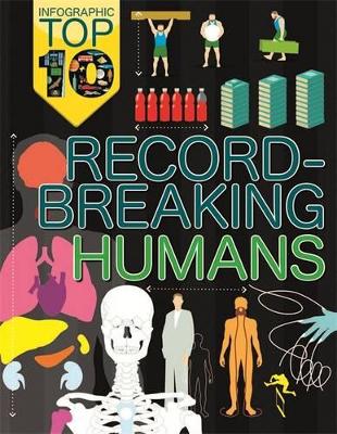 Infographic Top Ten: Record-Breaking Humans book