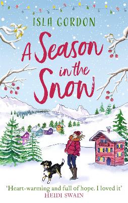 A Season in the Snow: Escape to the mountains and cuddle up with the perfect winter read! book