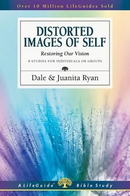 Distorted Images of Self: Restoring Our Vision book
