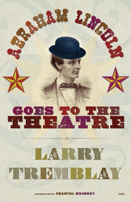 Abraham Lincoln Goes to the Theatre book