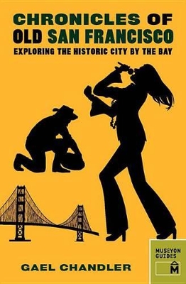 Chronicles of Old San Francisco book