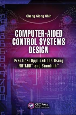 Computer-Aided Control Systems Design by Cheng Siong Chin