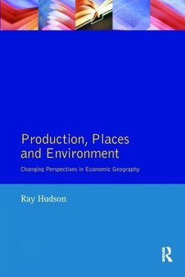 Production, Places and Environment book