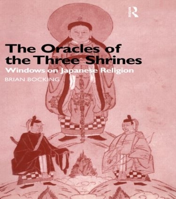 The Oracles of the Three Shrines by Brian Bocking