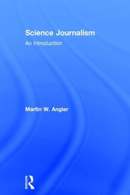 Science Journalism by Martin Angler