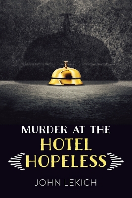 Murder at the Hotel Hopeless book