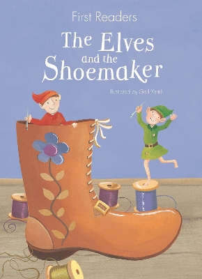 The First Readers The Elves and the Shoemaker by Gail Yerrill
