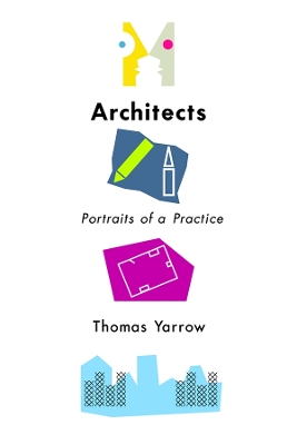 Architects: Portraits of a Practice book