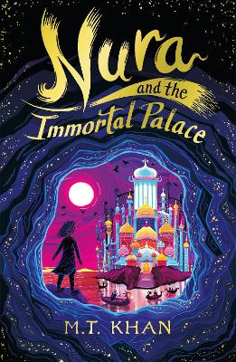 Nura and the Immortal Palace by M T Khan